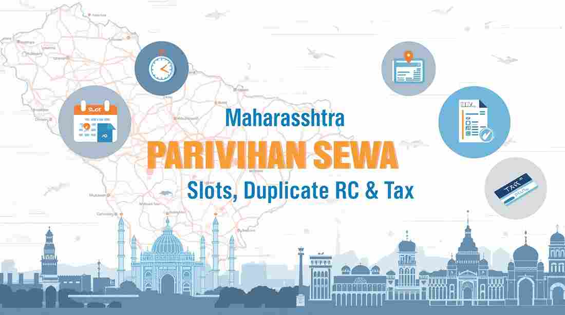Parivahan Sewa in Maharashtra – slot booking for driving tests, duplicate RC application, and road tax payment on Sarathi and Vahan portals